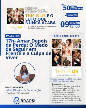 Arte de divulgação da palestra This Is Us e o Luto que Nunca Acaba no Congresso Complementar BRAPSI